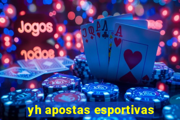 yh apostas esportivas